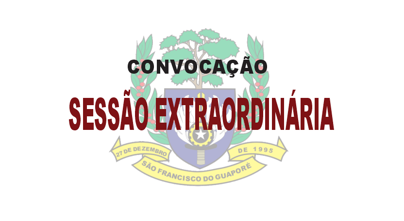 Edital de Convocação para Sessão Extraordinária que acontece nesta Quinta-Feira (29/08/2019)