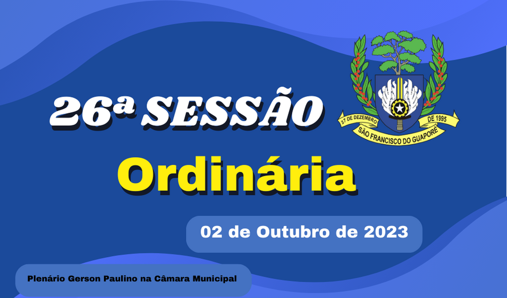 Pauta da Sessão Ordinária de segunda feira dia 02/10/2023