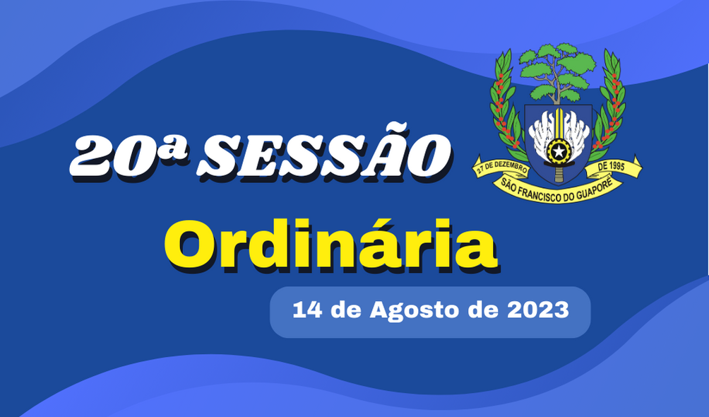 Veja o que está na Ordem do Dia da Sessão Ordinária de segunda dia 14/08/2023.